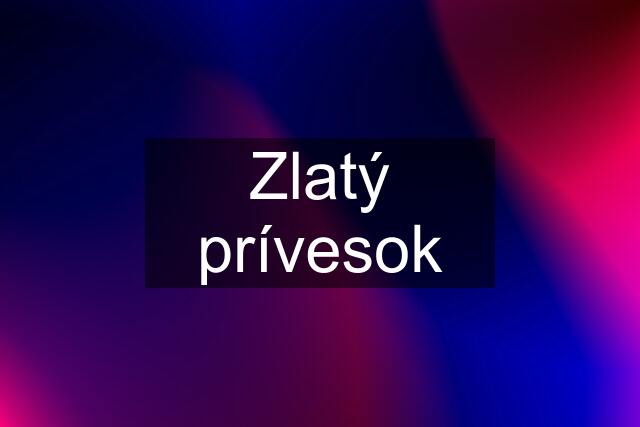 Zlatý prívesok