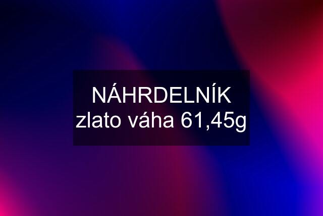 NÁHRDELNÍK zlato váha 61,45g