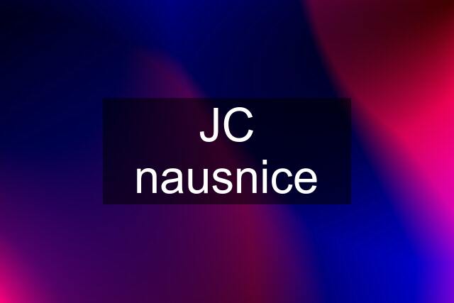 JC nausnice