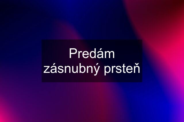 Predám zásnubný prsteň