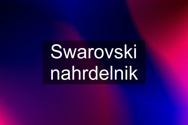 Swarovski nahrdelnik