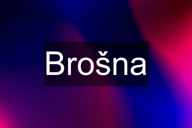 Brošna