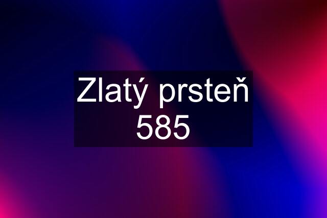 Zlatý prsteň 585