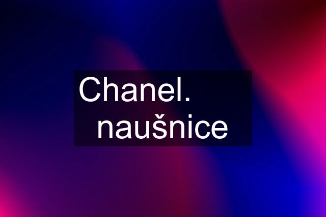 Chanel.       naušnice