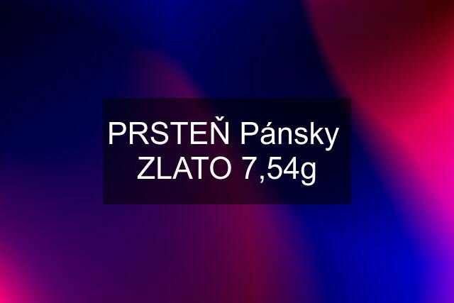 PRSTEŇ Pánsky  ZLATO 7,54g