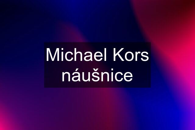 Michael Kors náušnice