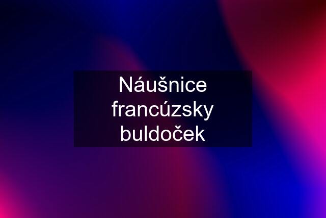 Náušnice francúzsky buldoček