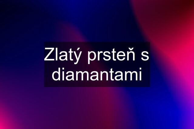 Zlatý prsteň s diamantami