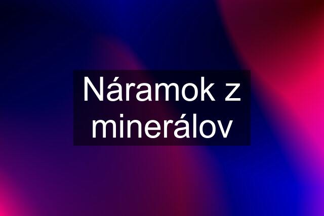 Náramok z minerálov