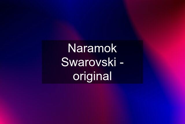 Naramok Swarovski - original