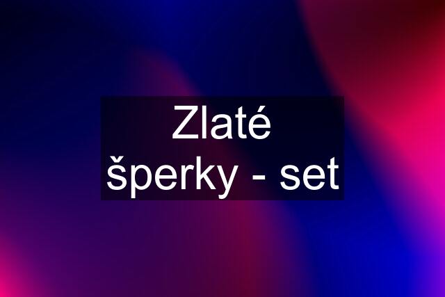 Zlaté šperky - set