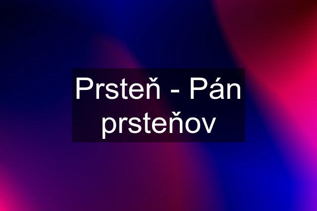 Prsteň - Pán prsteňov