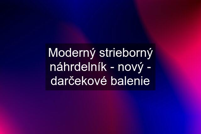 Moderný strieborný náhrdelník - nový - darčekové balenie