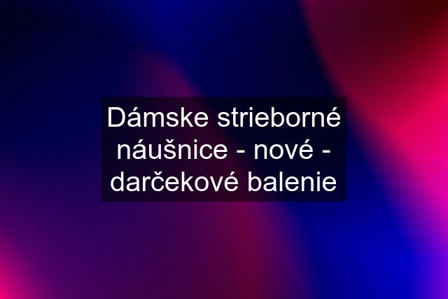 Dámske strieborné náušnice - nové - darčekové balenie