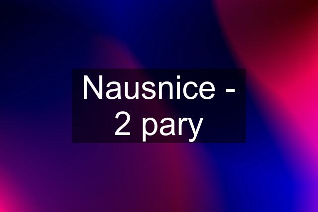 Nausnice - 2 pary