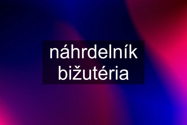 náhrdelník bižutéria