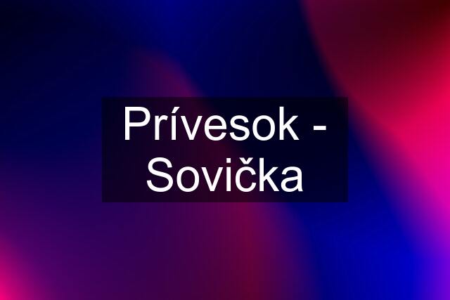 Prívesok - Sovička