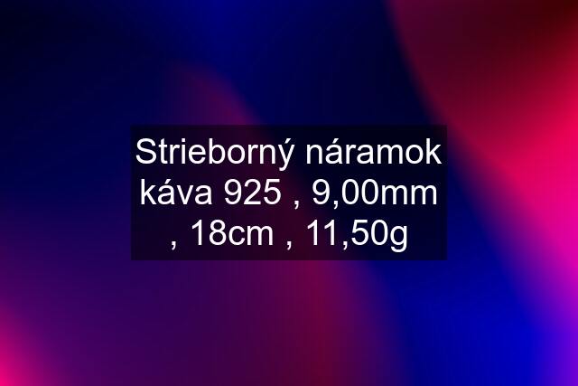 Strieborný náramok káva 925 , 9,00mm , 18cm , 11,50g