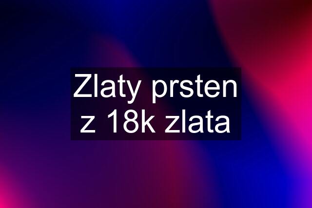 Zlaty prsten z 18k zlata