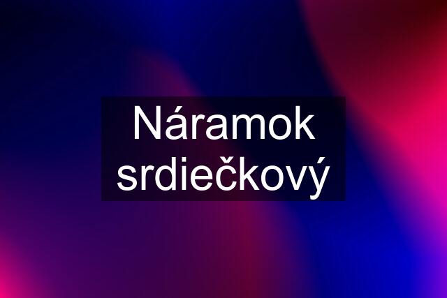 Náramok srdiečkový