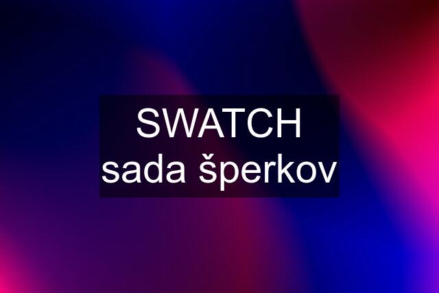 SWATCH sada šperkov