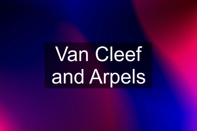 Van Cleef and Arpels