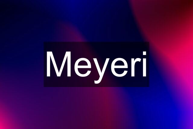 Meyeri