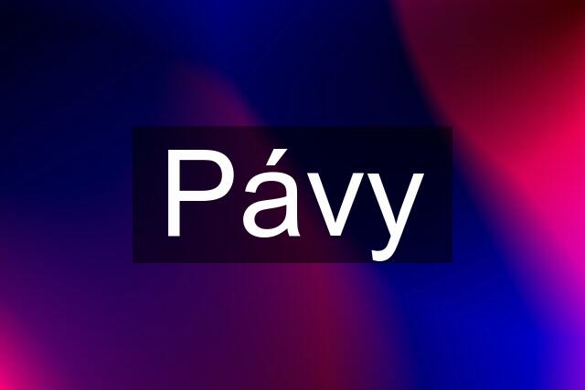 Pávy