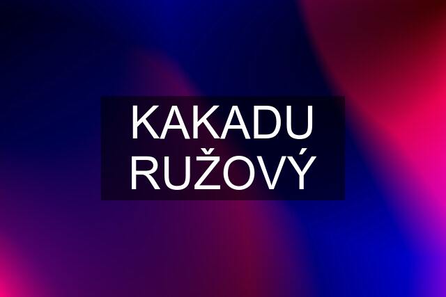 KAKADU RUŽOVÝ