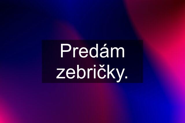 Predám zebričky.