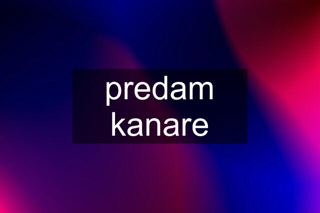 predam kanare