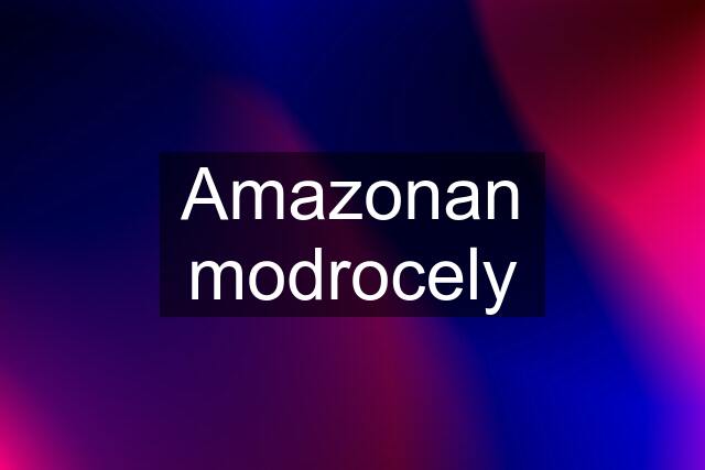 Amazonan modrocely