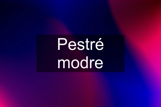 Pestré modre