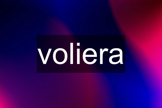 voliera