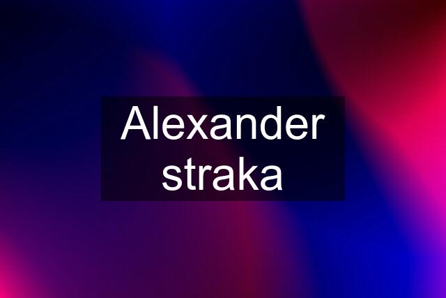 Alexander straka