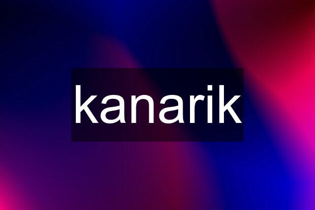 kanarik