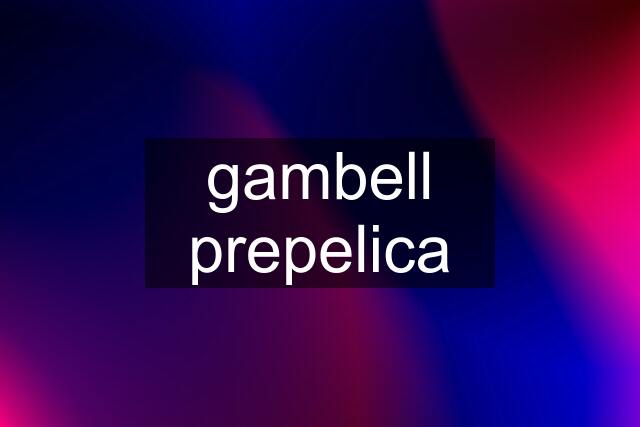 gambell prepelica