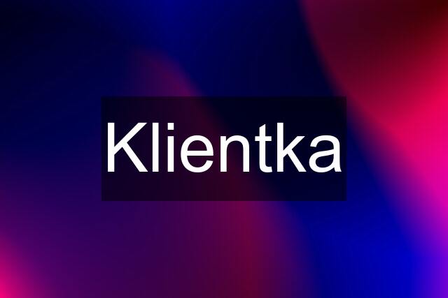 Klientka