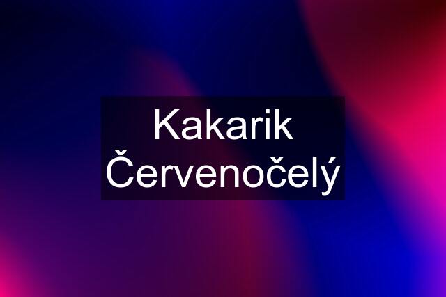 Kakarik Červenočelý