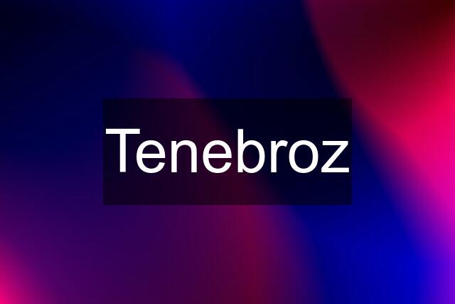 Tenebroz