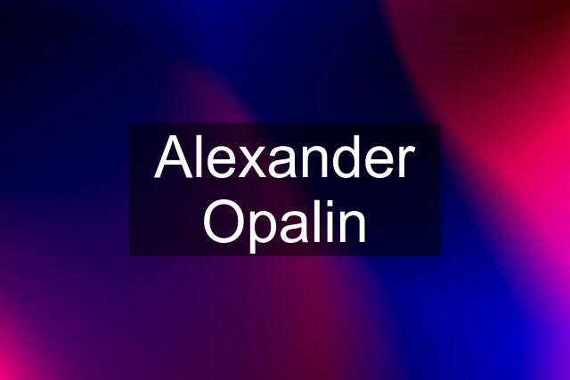 Alexander Opalin