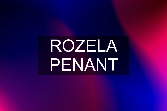 ROZELA PENANT