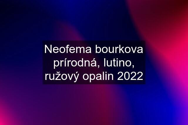 Neofema bourkova prírodná, lutino, ružový opalin 2022