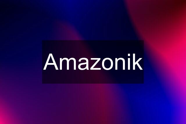 Amazonik