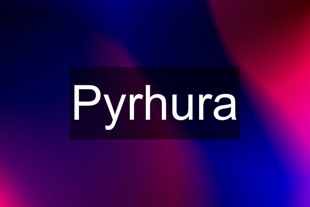 Pyrhura