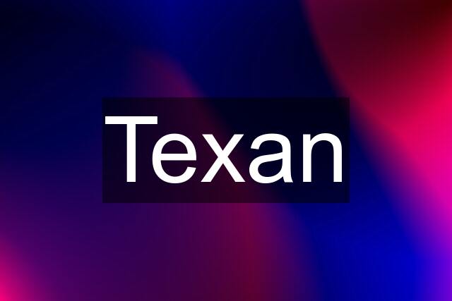 Texan