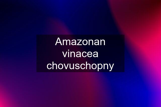 Amazonan vinacea chovuschopny