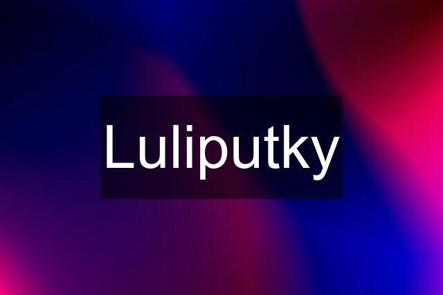 Luliputky