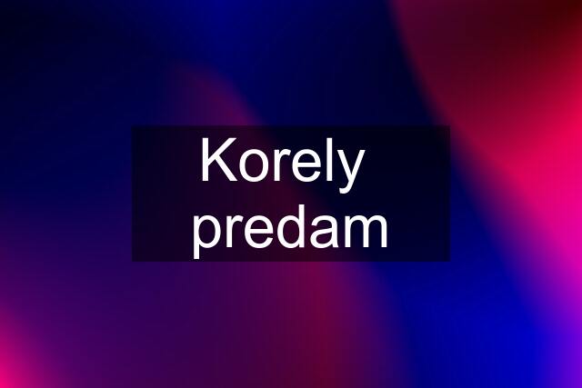 Korely  predam