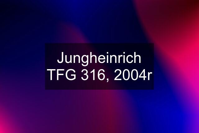 Jungheinrich TFG 316, 2004r